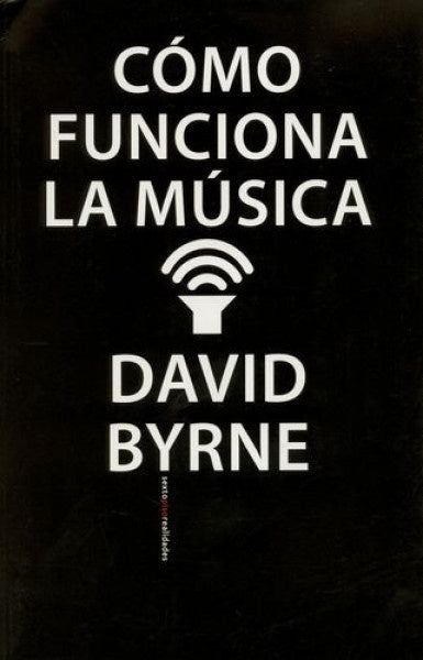Cómo funciona la música (rústica) | David Byrne