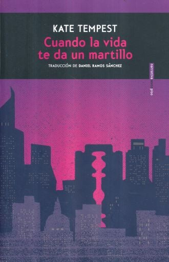 Cuando la vida te da un martillo | Kate Tempest