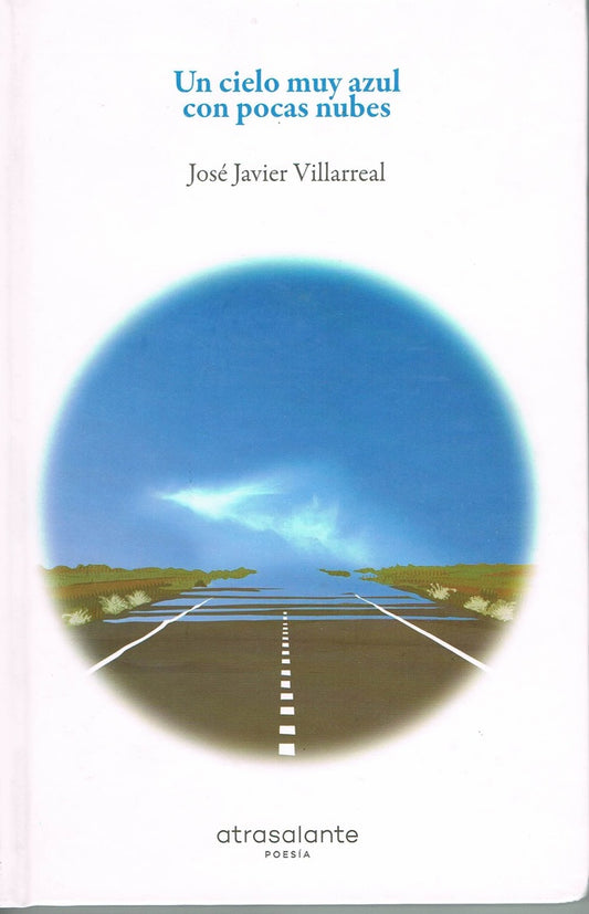 Un cielo muy azul con pocas nubes | José Javier Villarreal