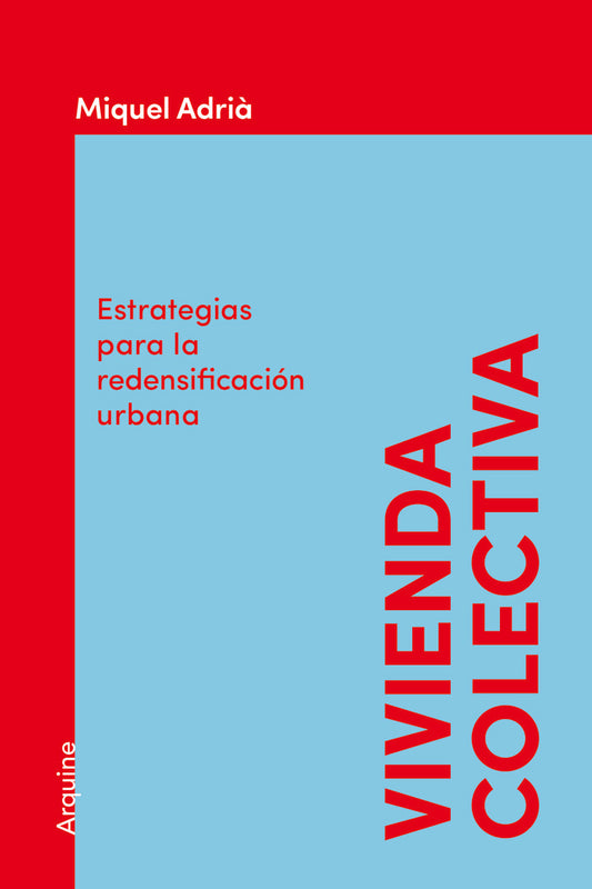 Vivienda colectiva | Miquel Adriá