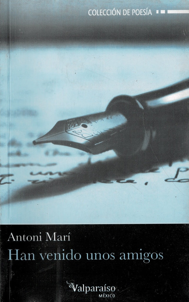 Han venido unos amigos | Antoni Marí