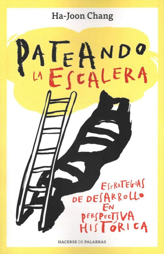 Pateando la escalera | Ha-Joon Chang