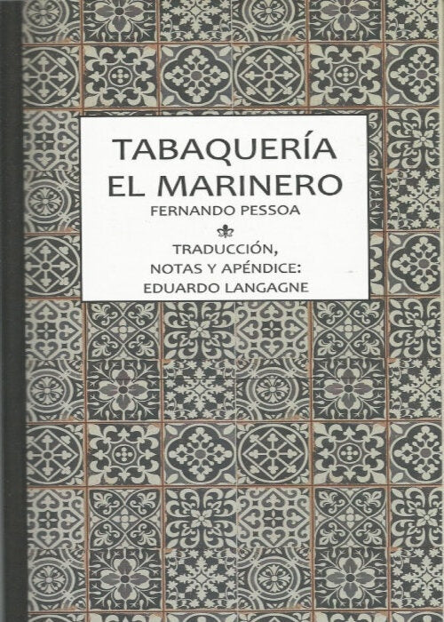 Tabaquería/ El marinero | Fernando Pessoa
