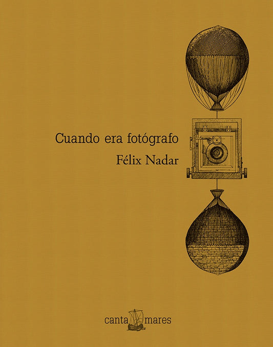 CUANDO ERA FOTÓGRAFO | Félix Nadar