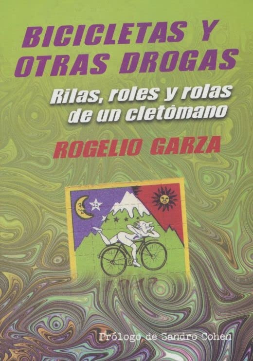 Bicicletas y otras drogas | ROGELIO GARZA