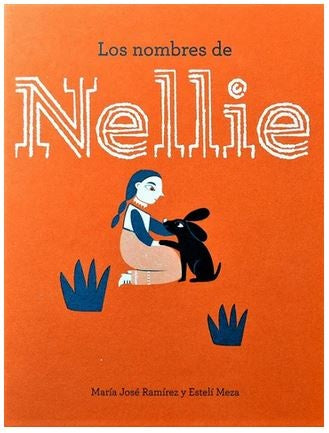 LOS NOMBRES DE NELLY | RAMÍREZ. MARÍA