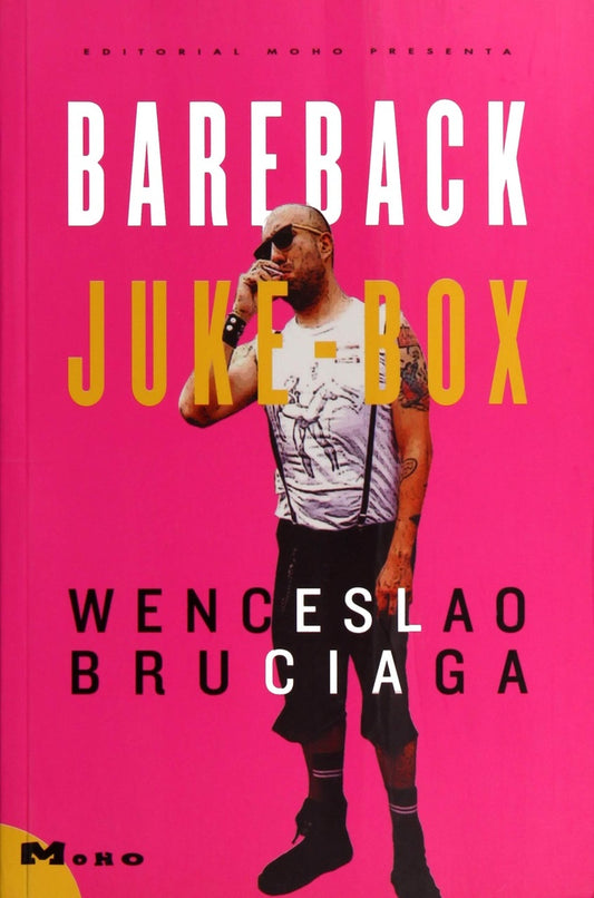 Bareback Juke-Box | Wenceslao Bruciaga