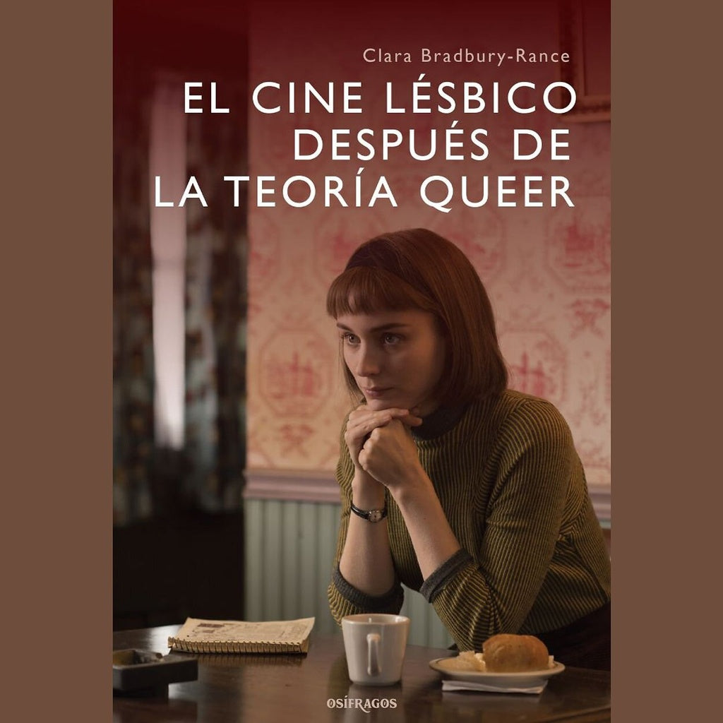EL CINE LÉSBICO DESPUÉS DE LA TEORÍA QUEER | CLARA BRADBURY-RANCE