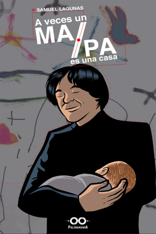 A VECES UN MA/PA ES UNA CASA | SAMUEL LAGUNAS