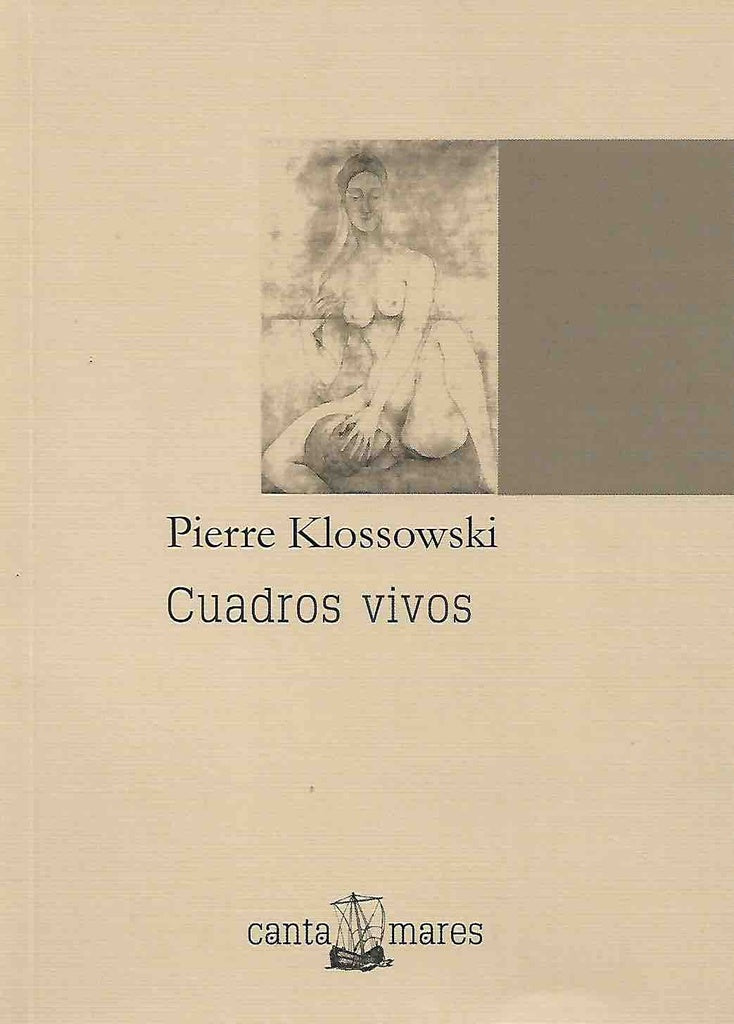 CUADROS VIVOS | Pierre Klossowski