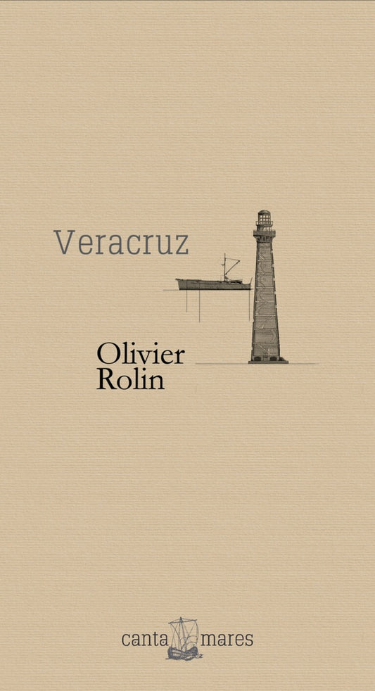 VERACRUZ | Olivier Rolin