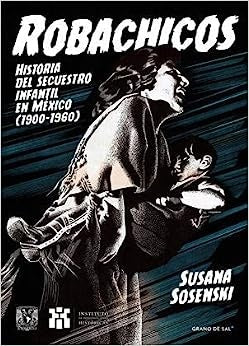 Robachicos. | Susana Sosenski