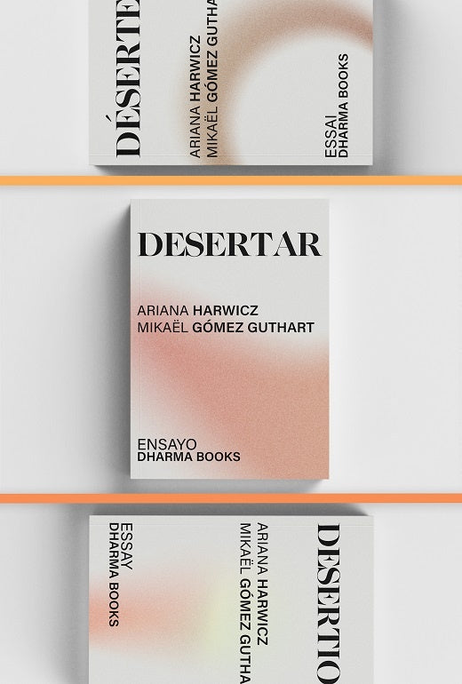 DESERTAR | Ariana Harwicz