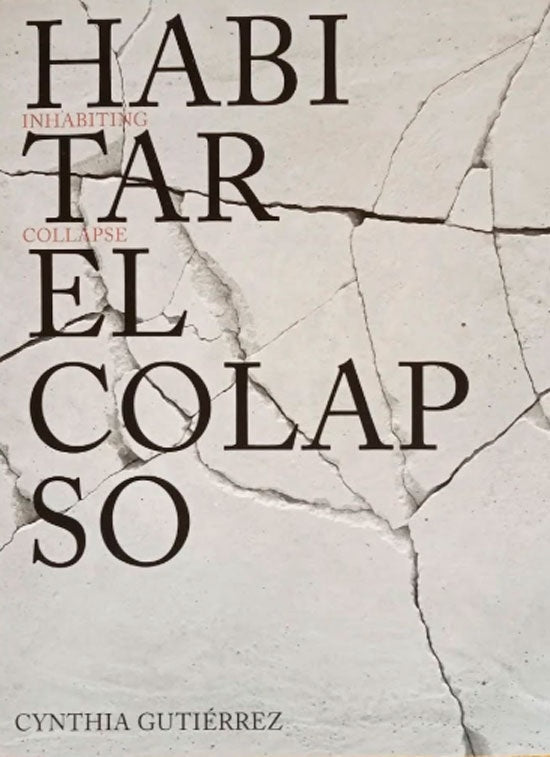 HABITAR EL COLPASO | CYNTHIA GUTIÉRREZ