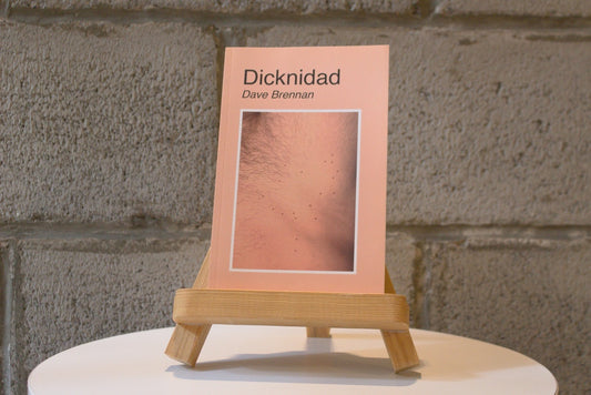 DICKNIDAD | DAVE BRENNAN