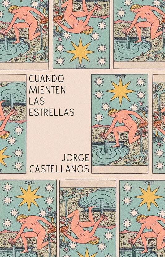 CUANDO MIENTEN LAS ESTRELLAS | JORGE CASTELLANOS