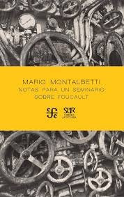 Notas para un seminario sobre Foucault | Mario Montalbetti