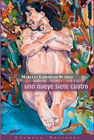 UNO NUEVE SIETE CUATRO | MARIANA LIBERTAD SUÁREZ
