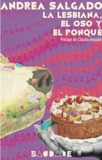 La lesbiana, el oso y el ponque | Saudade