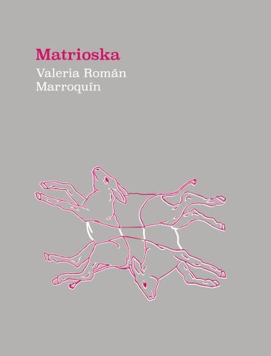Matrioska | Valeria Román Marroquín