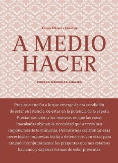 A medio hacer | Tania Pérez-Bustos