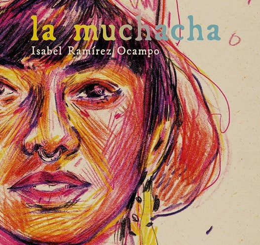 LA MUCHACHA | ISABEL RAMÍREZ OCAMPO