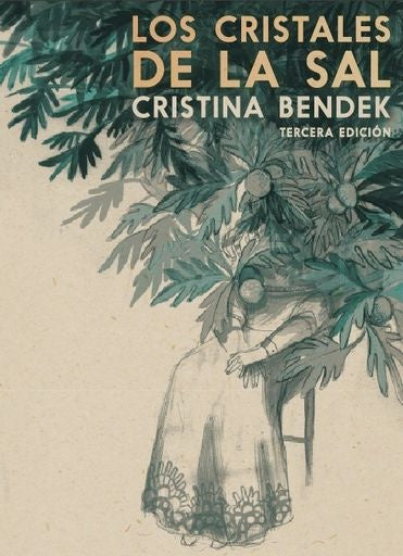 Los cristales de la sal (tercera edición ) | CRISTINA BENDEK