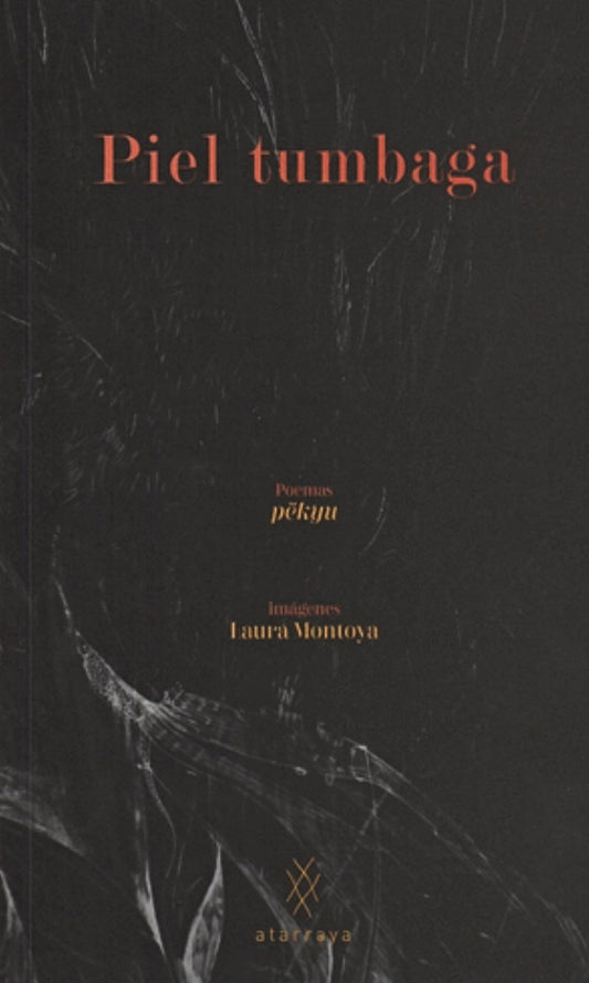 PIEL TUMBAGA | PËKYU