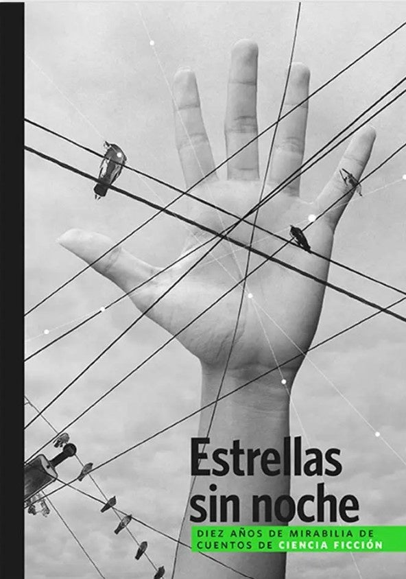 Estrellas sin noche. Diez años de Mirabilia de cuentos de ciencia ficción | VVAA