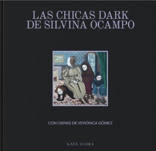 Las chicas dark de Silvina Ocampo | VV AA