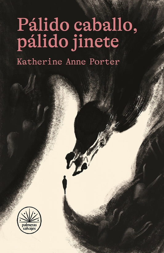 Pálido caballo, pálido jinete | Katherine Anne Porter