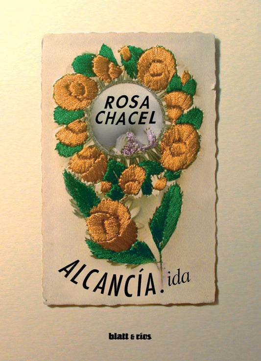 ALCANCÍA IDA | ROSA CHACEL