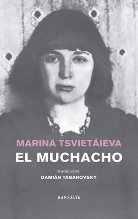 El muchacho | MARINA TSVIETAIEVA