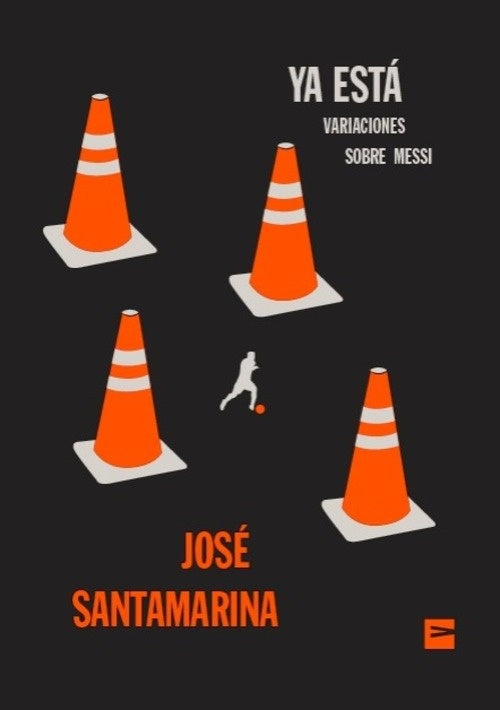 Ya está: variaciones sobre Messi | José Santamarina