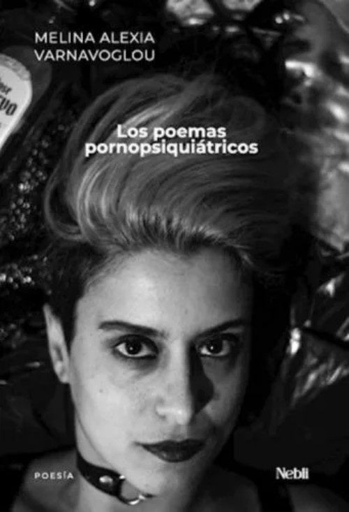 Los poemas pronopsiquiátricos | Melina Alexa Varnavoglu