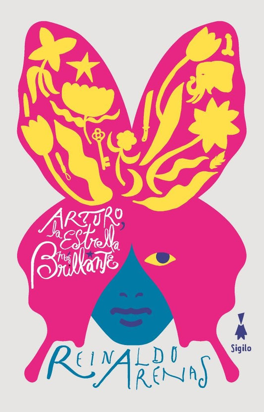 ARTURO LA ESTRELLA MÁS BRILLANTE | REINALDO ARENAS
