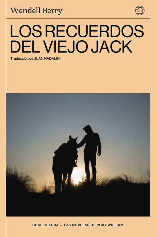 Los recuerdos del viejo Jack | Wendell Berry