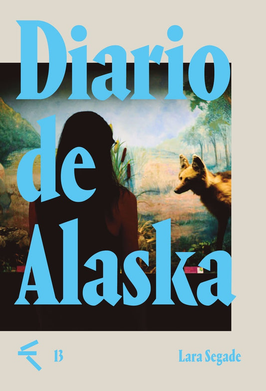 Diario de Alaska | Lara Segade