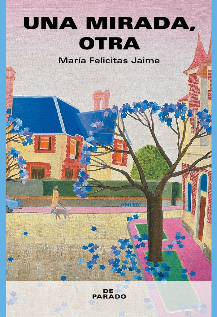 Una mirada, otra | María Felicitas Jaime