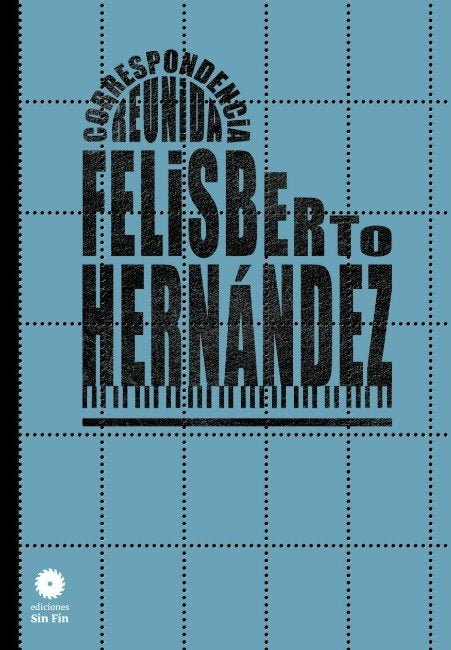 Correspondencia reunida | Felisberto Hernández