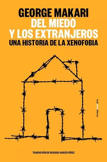 DEL MIEDO Y LOS EXTRANJEROS