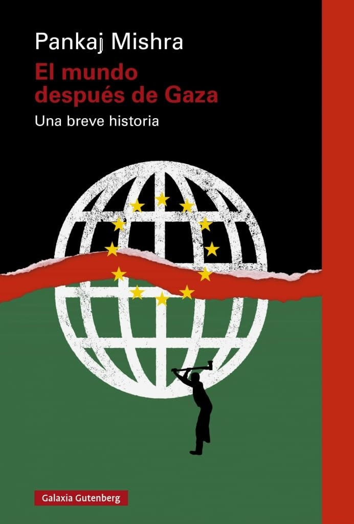 MUNDO DESPUES DE GAZA, EL | PANKAJ MISHRA