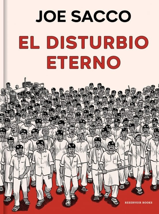 DISTURBIO ETERNO, EL | Joe Sacco