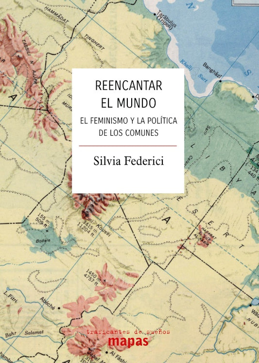 Reencantar el mundo | SILVIA FEDERICI