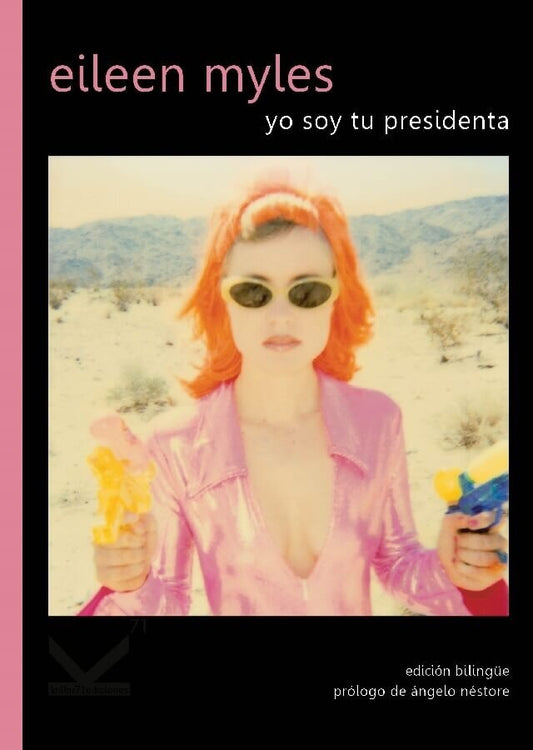 YO SOY TU PRESIDENTA | EILEEN MYLES