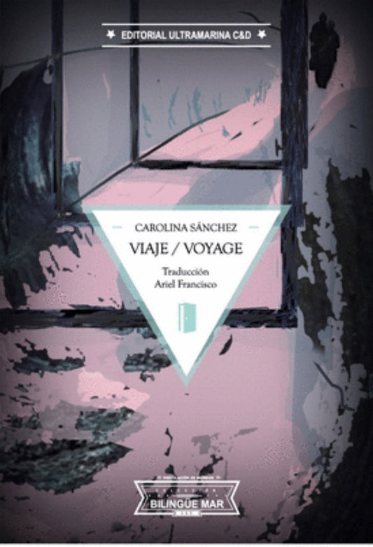 VIAJE / VOYAGE | CAROLINA SÁNCHEZ