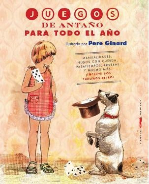 Juegos de antaño para todo el año | Estrella Borrego
