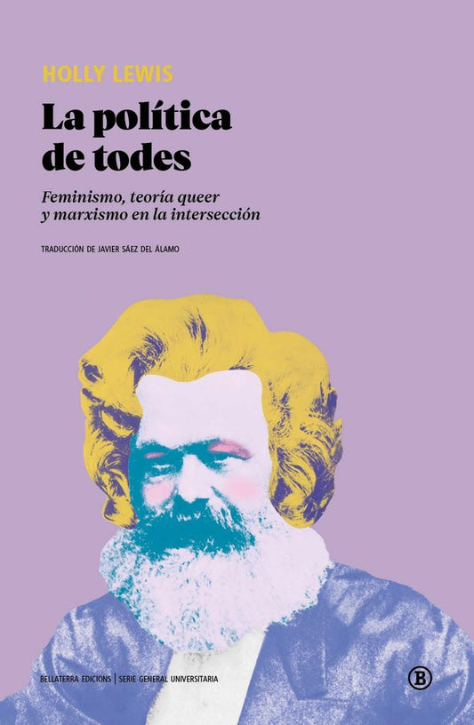 La política de todes. Feminismo, teoría queer y marxismo en la intersección | Holly Lewis