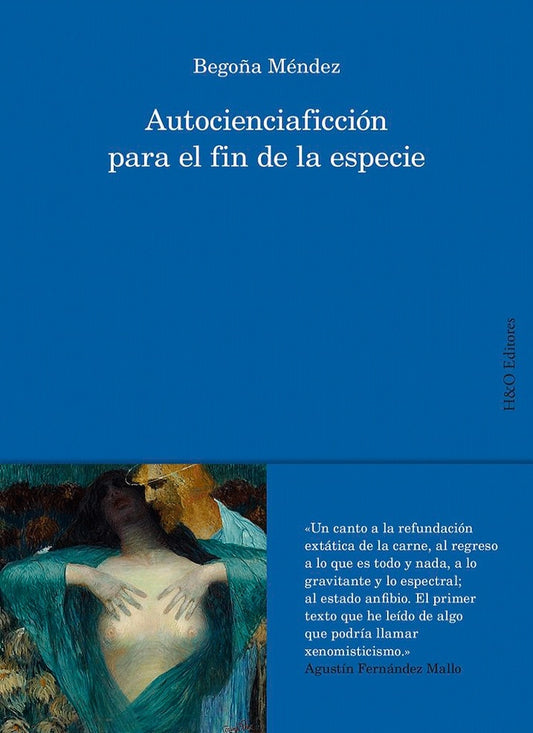 Autocienciaficción para el fin de la especie | Begoña Méndez Seguí