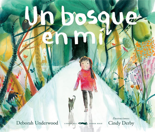 Un bosque en mí | Debora Underwood